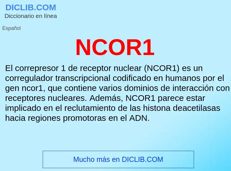 ¿Qué es NCOR1? - significado y definición