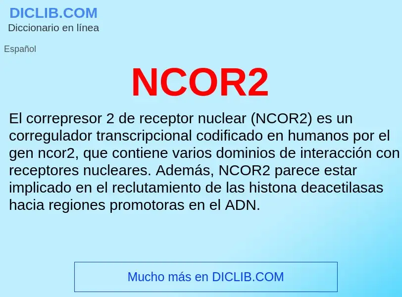 O que é NCOR2 - definição, significado, conceito