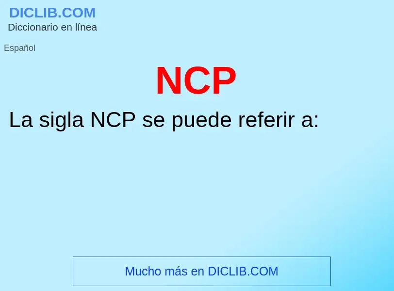 What is NCP - meaning and definition