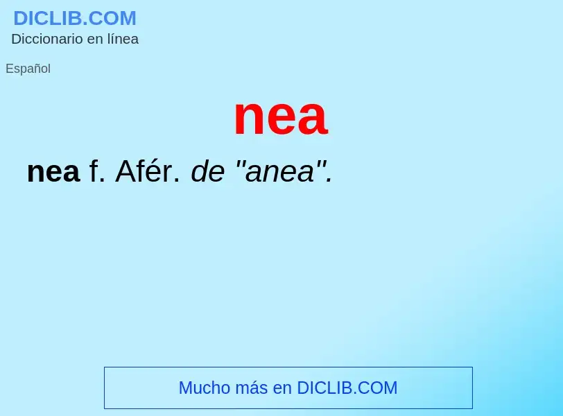 Wat is nea - definition