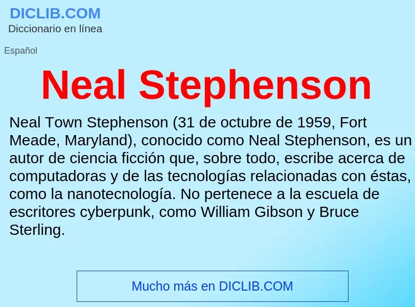 ¿Qué es Neal Stephenson? - significado y definición