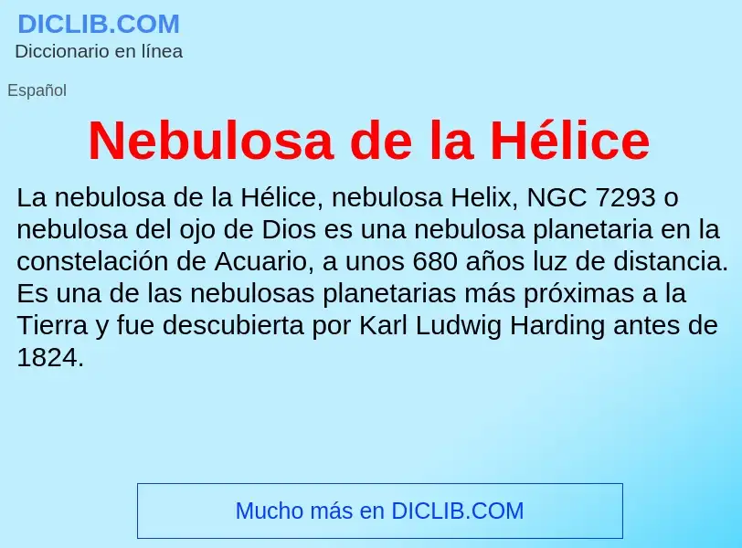 Was ist Nebulosa de la Hélice - Definition