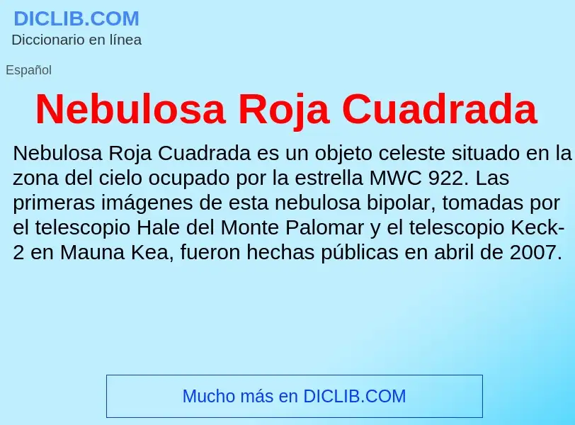 Wat is Nebulosa Roja Cuadrada - definition