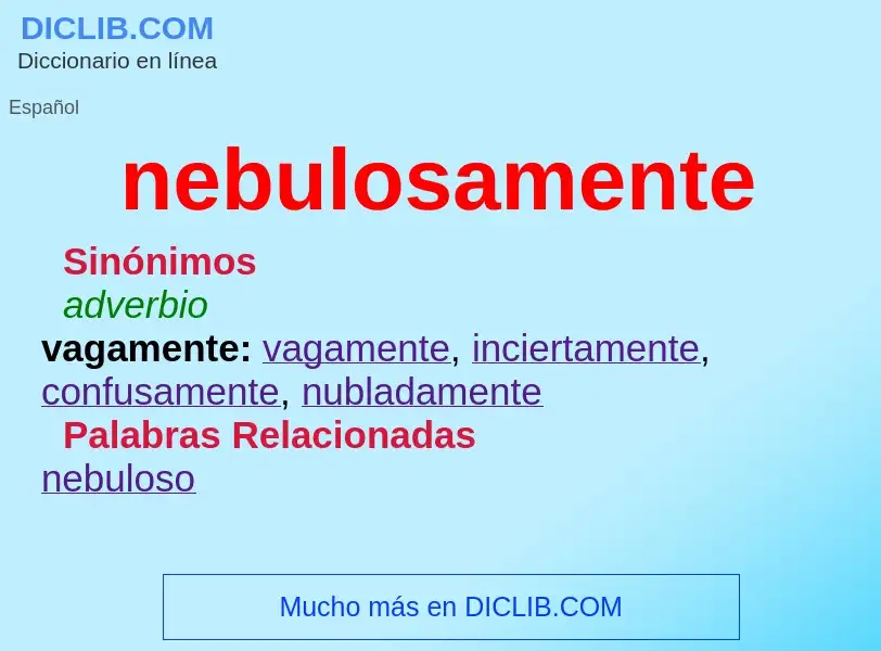 What is nebulosamente - meaning and definition