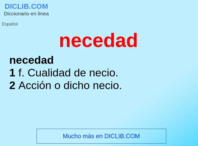 Wat is necedad - definition