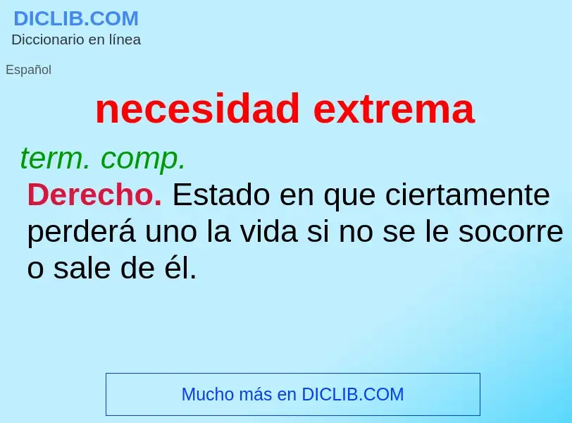 O que é necesidad extrema - definição, significado, conceito