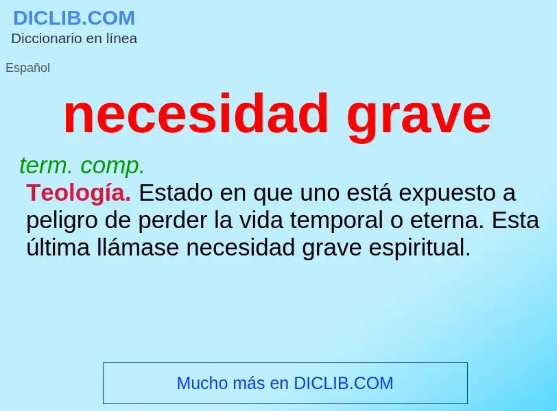 O que é necesidad grave - definição, significado, conceito