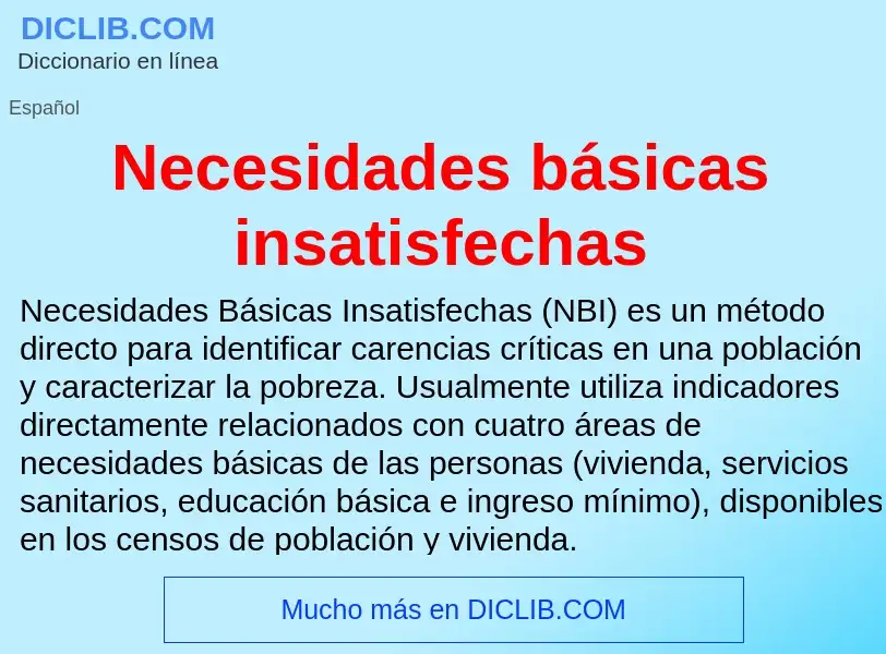 Was ist Necesidades básicas insatisfechas - Definition