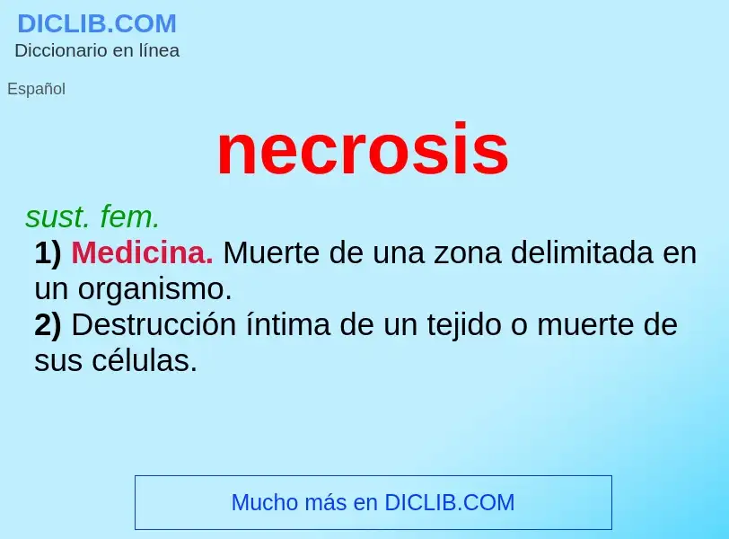 ¿Qué es necrosis? - significado y definición