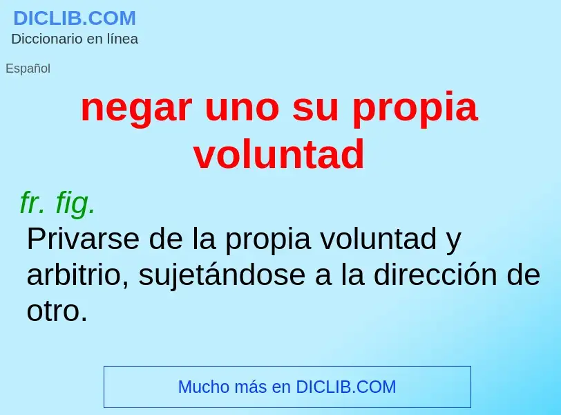 Was ist negar uno su propia voluntad - Definition