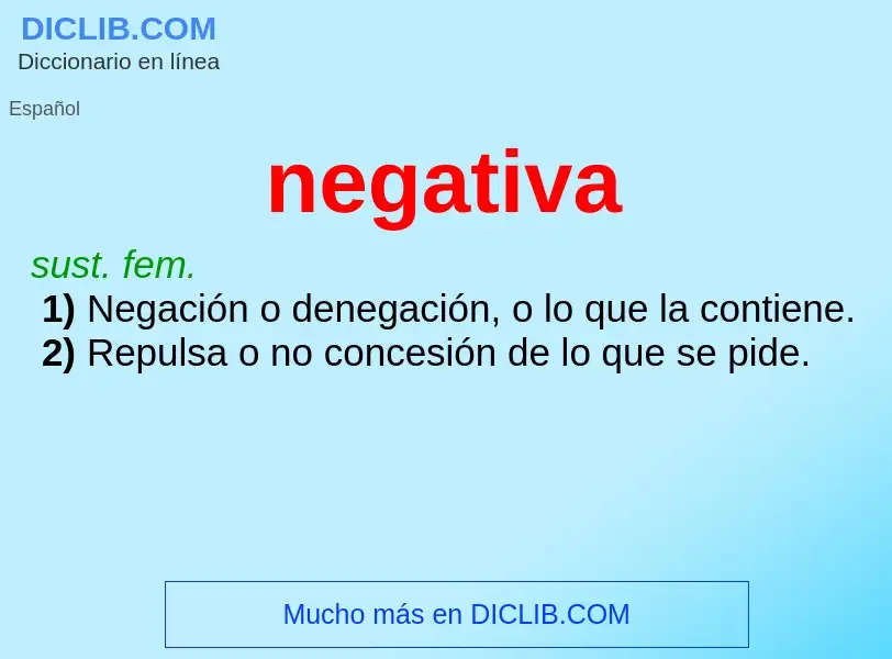 ¿Qué es negativa? - significado y definición