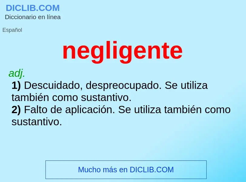 What is negligente - meaning and definition