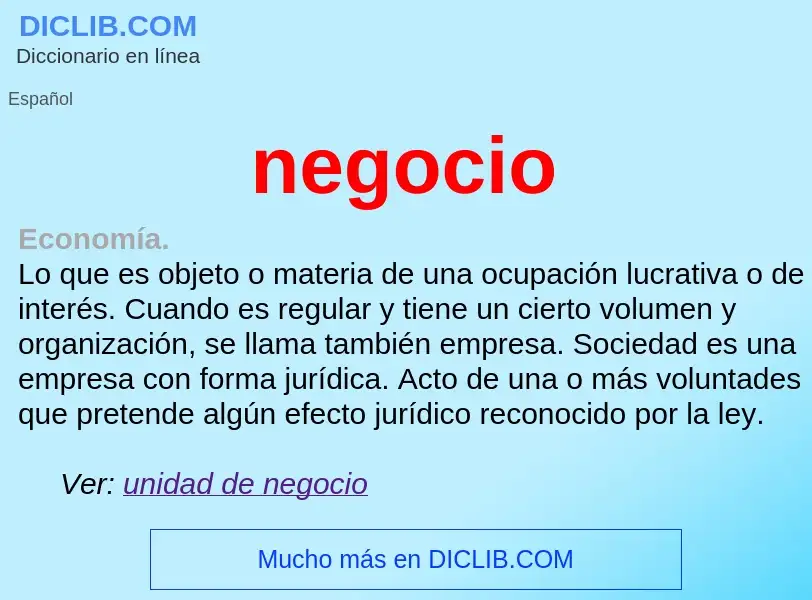 What is negocio - meaning and definition