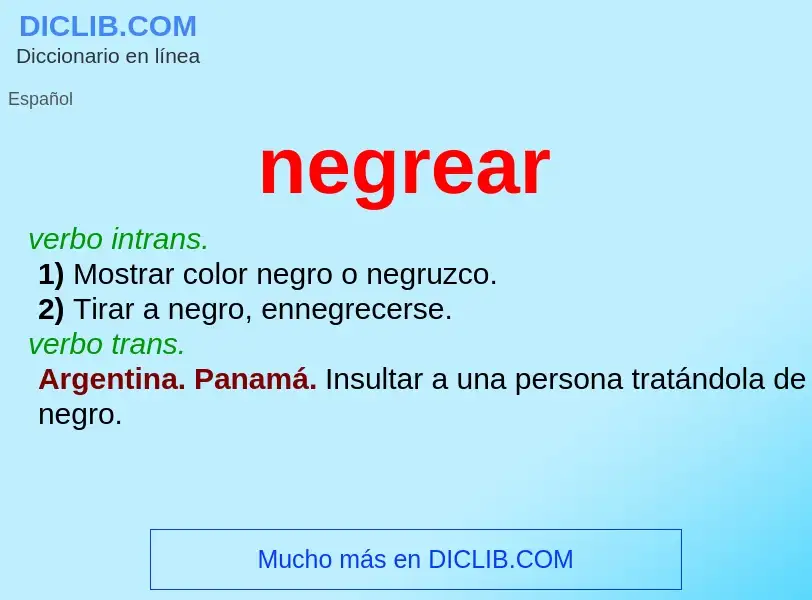 Wat is negrear - definition