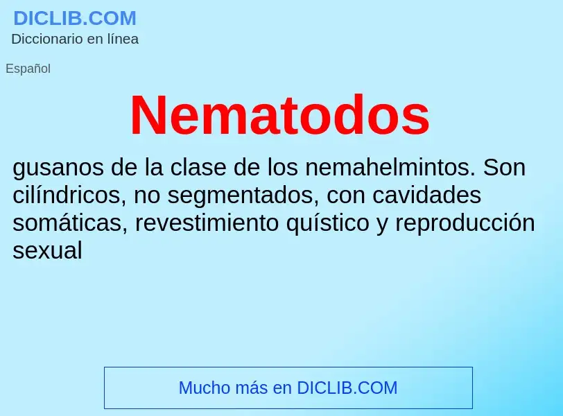 ¿Qué es Nematodos? - significado y definición