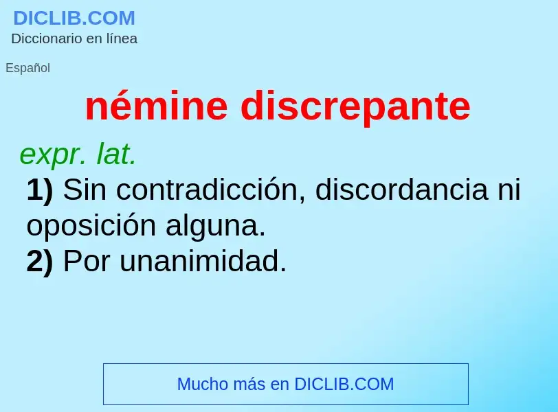 What is némine discrepante - meaning and definition