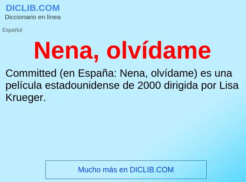 O que é Nena, olvídame - definição, significado, conceito