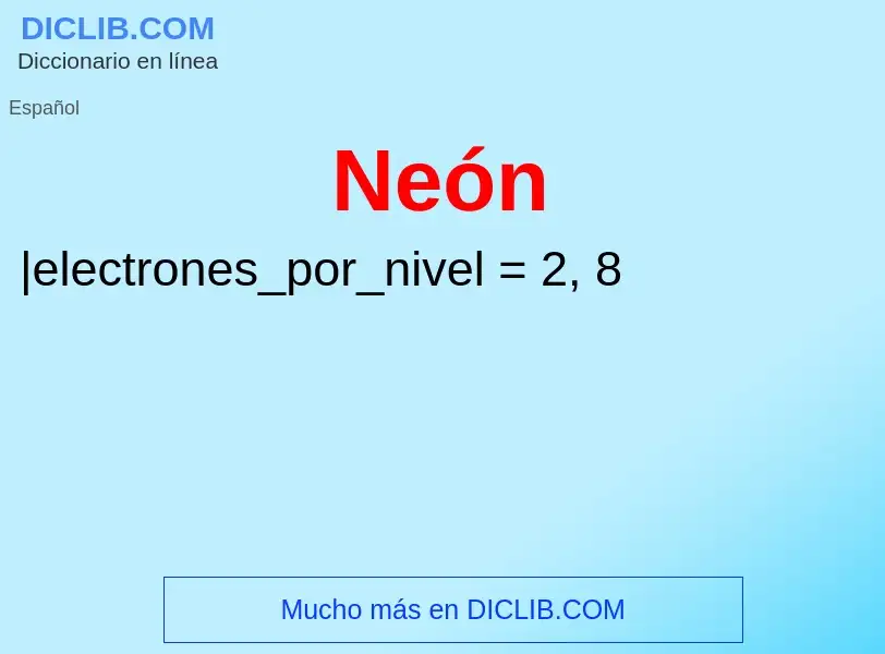 ¿Qué es Neón? - significado y definición