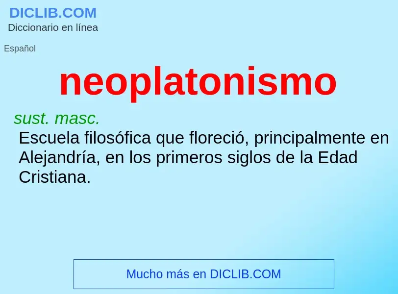 ¿Qué es neoplatonismo? - significado y definición