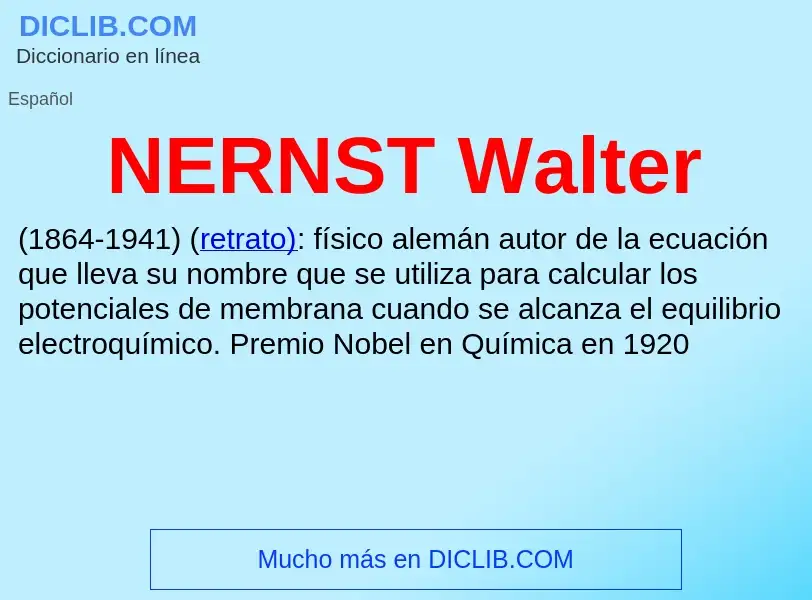 Wat is NERNST  Walter - definition