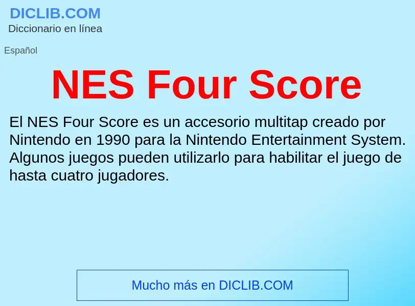 Wat is NES Four Score - definition