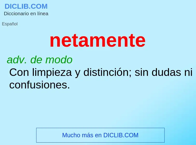 O que é netamente - definição, significado, conceito