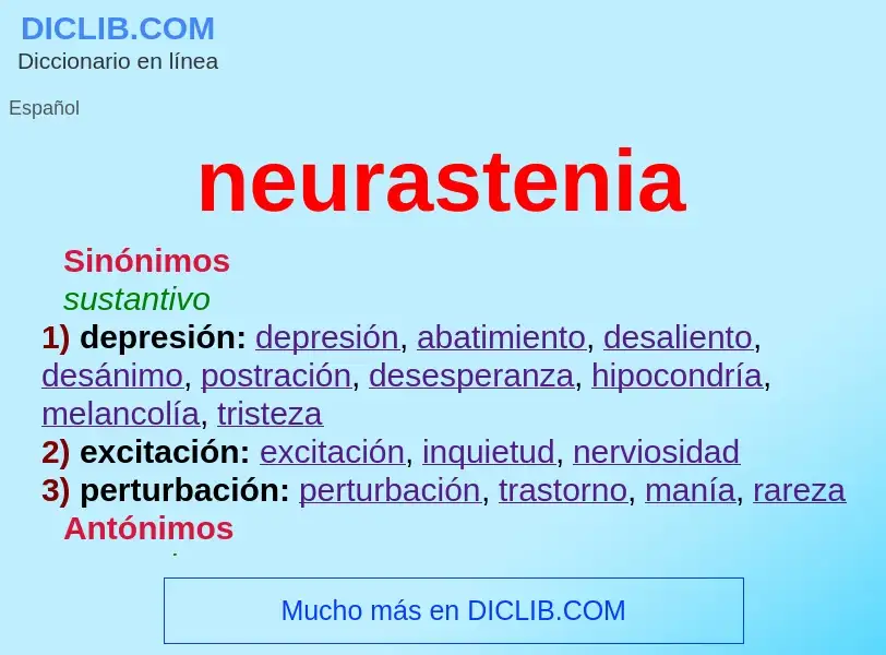 ¿Qué es neurastenia? - significado y definición