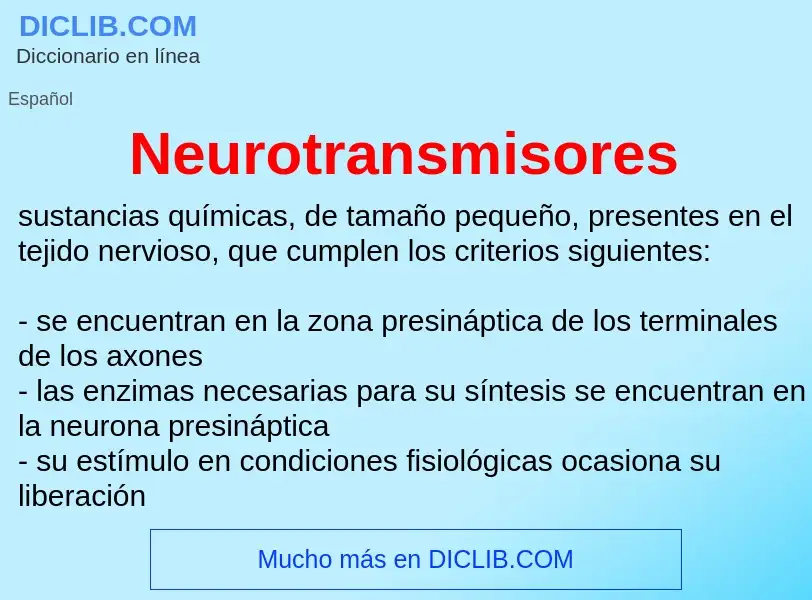 ¿Qué es Neurotransmisores? - significado y definición