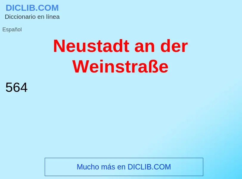 Wat is Neustadt an der Weinstraße - definition