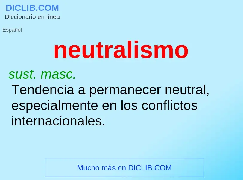 What is neutralismo - definition