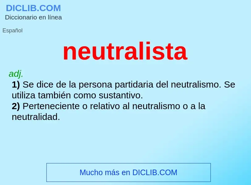 Wat is neutralista - definition