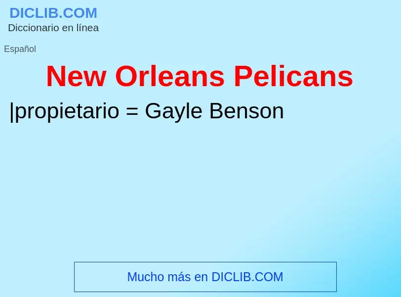 Wat is New Orleans Pelicans - definition