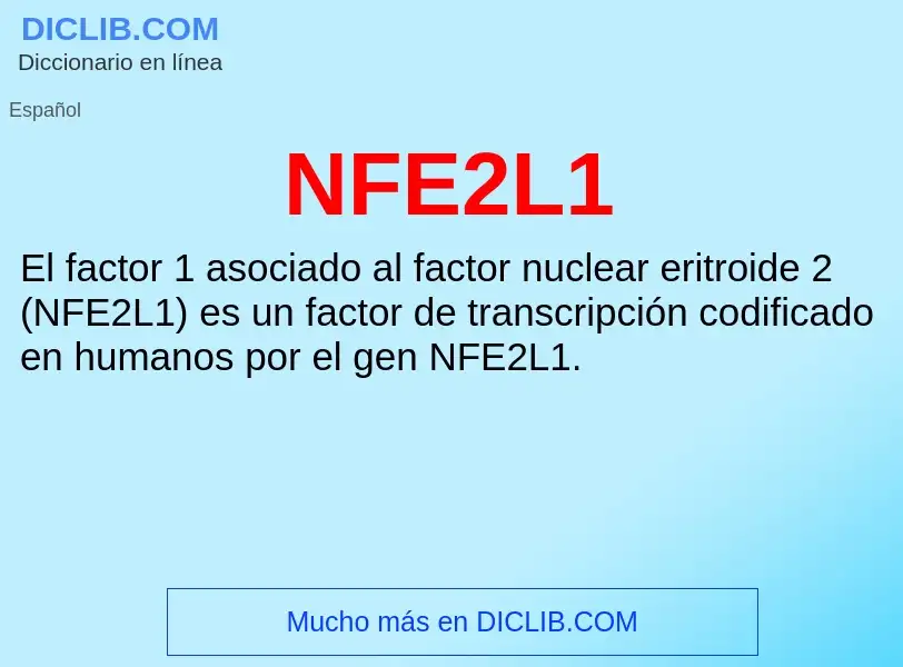 What is NFE2L1 - meaning and definition