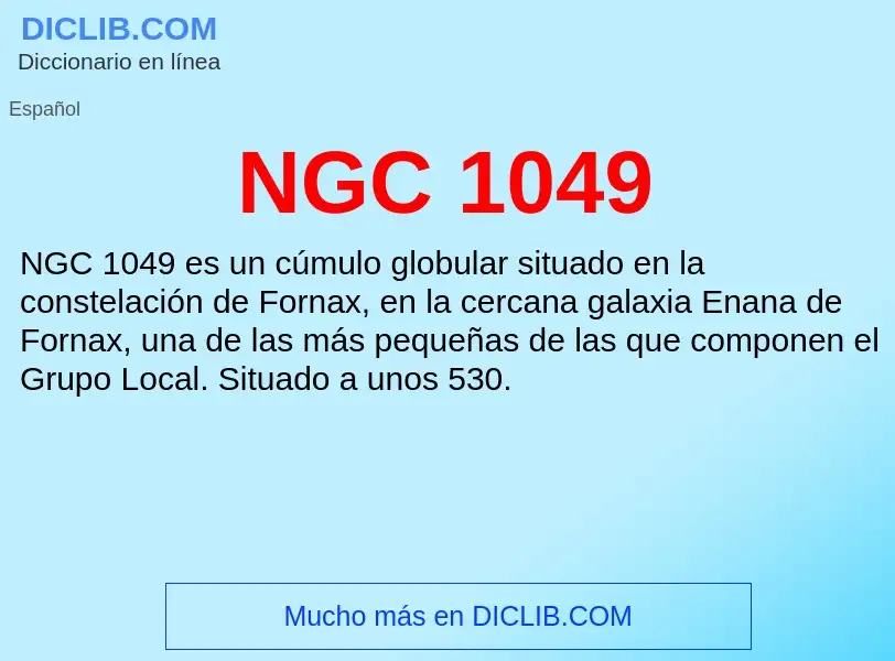 O que é NGC 1049 - definição, significado, conceito