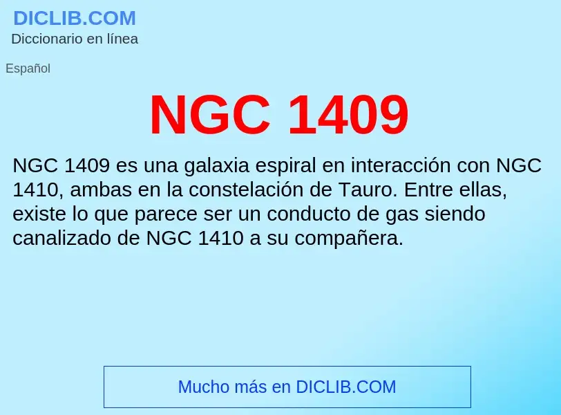 Wat is NGC 1409 - definition