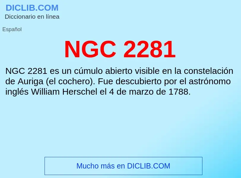 ¿Qué es NGC 2281? - significado y definición