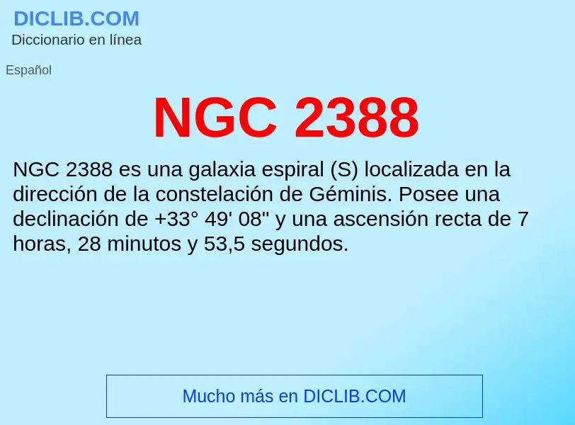 ¿Qué es NGC 2388? - significado y definición