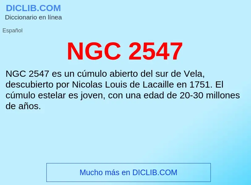 ¿Qué es NGC 2547? - significado y definición