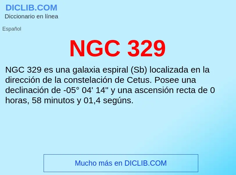 Wat is NGC 329 - definition