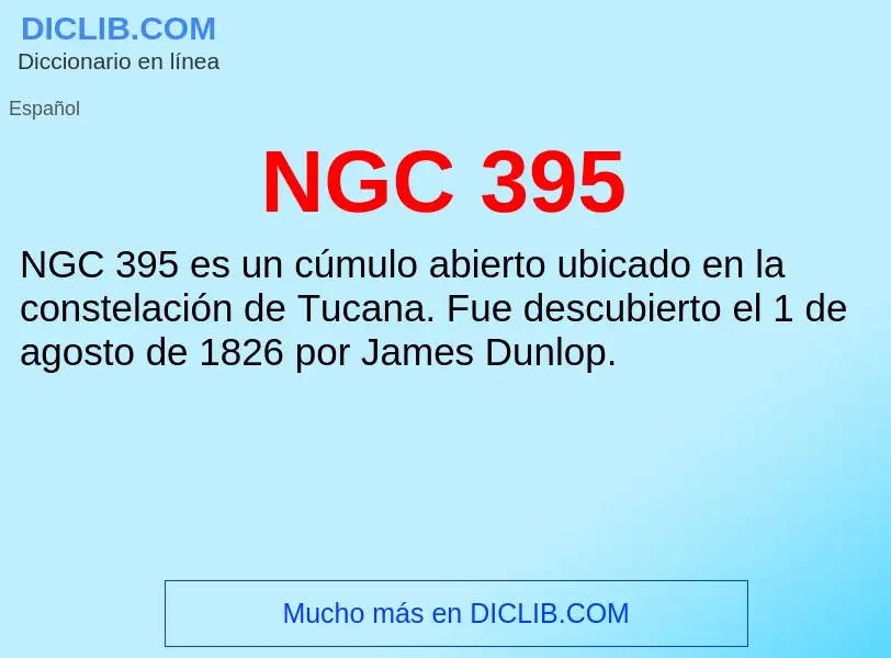 O que é NGC 395 - definição, significado, conceito