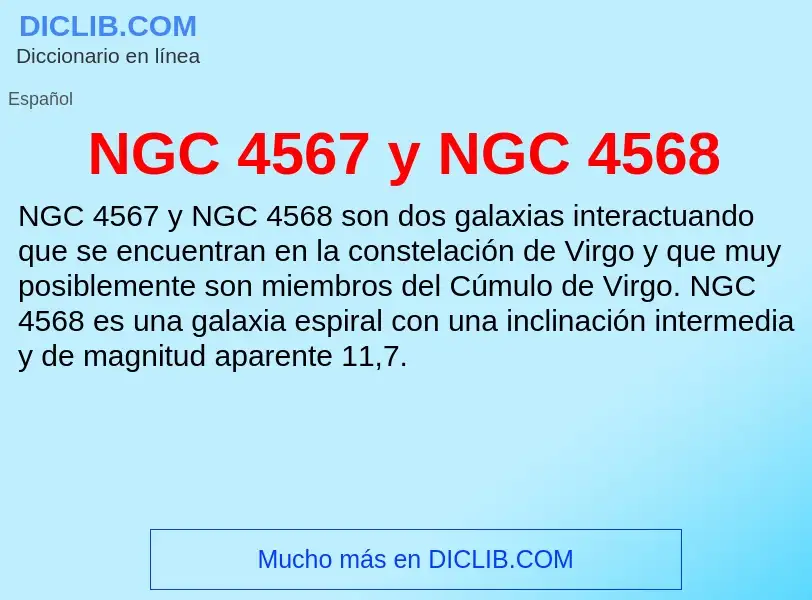 What is NGC 4567 y NGC 4568 - meaning and definition