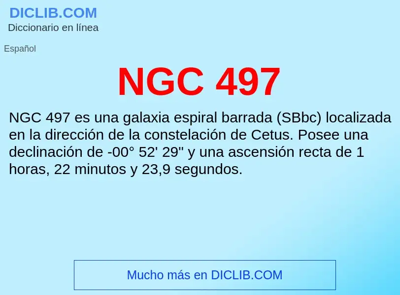 O que é NGC 497 - definição, significado, conceito