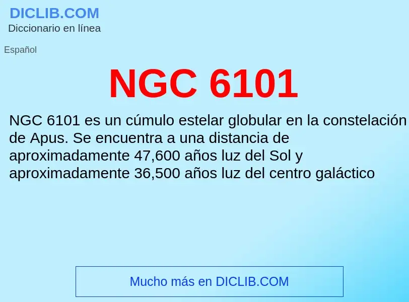 O que é NGC 6101 - definição, significado, conceito