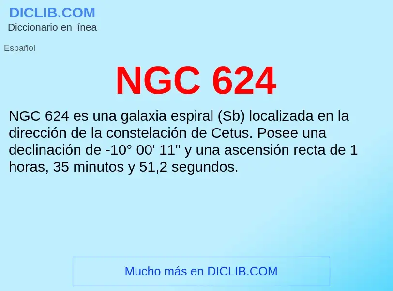 O que é NGC 624 - definição, significado, conceito