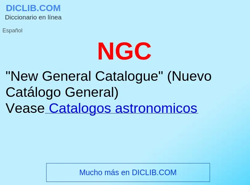 What is NGC - definition