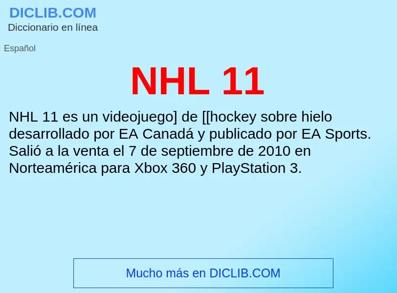 O que é NHL 11 - definição, significado, conceito