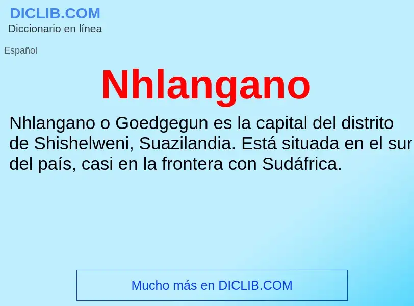 ¿Qué es Nhlangano? - significado y definición