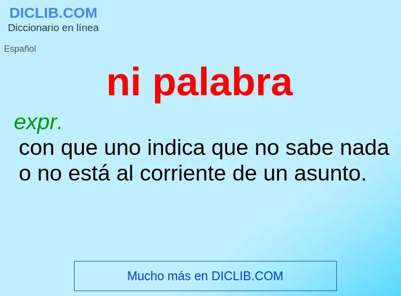 What is ni palabra - meaning and definition