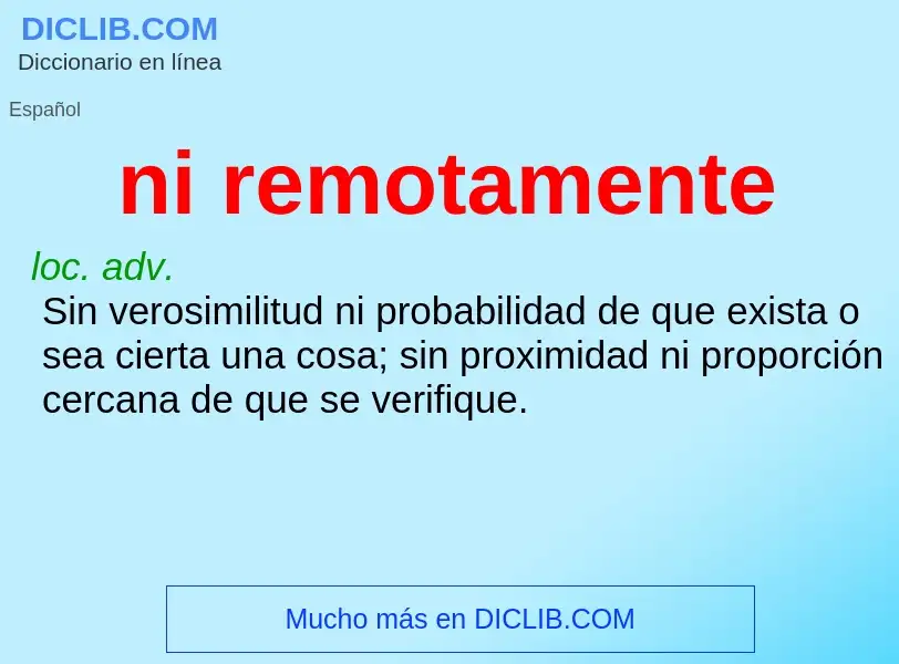 Was ist ni remotamente - Definition