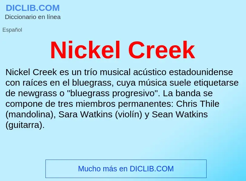 Что такое Nickel Creek - определение